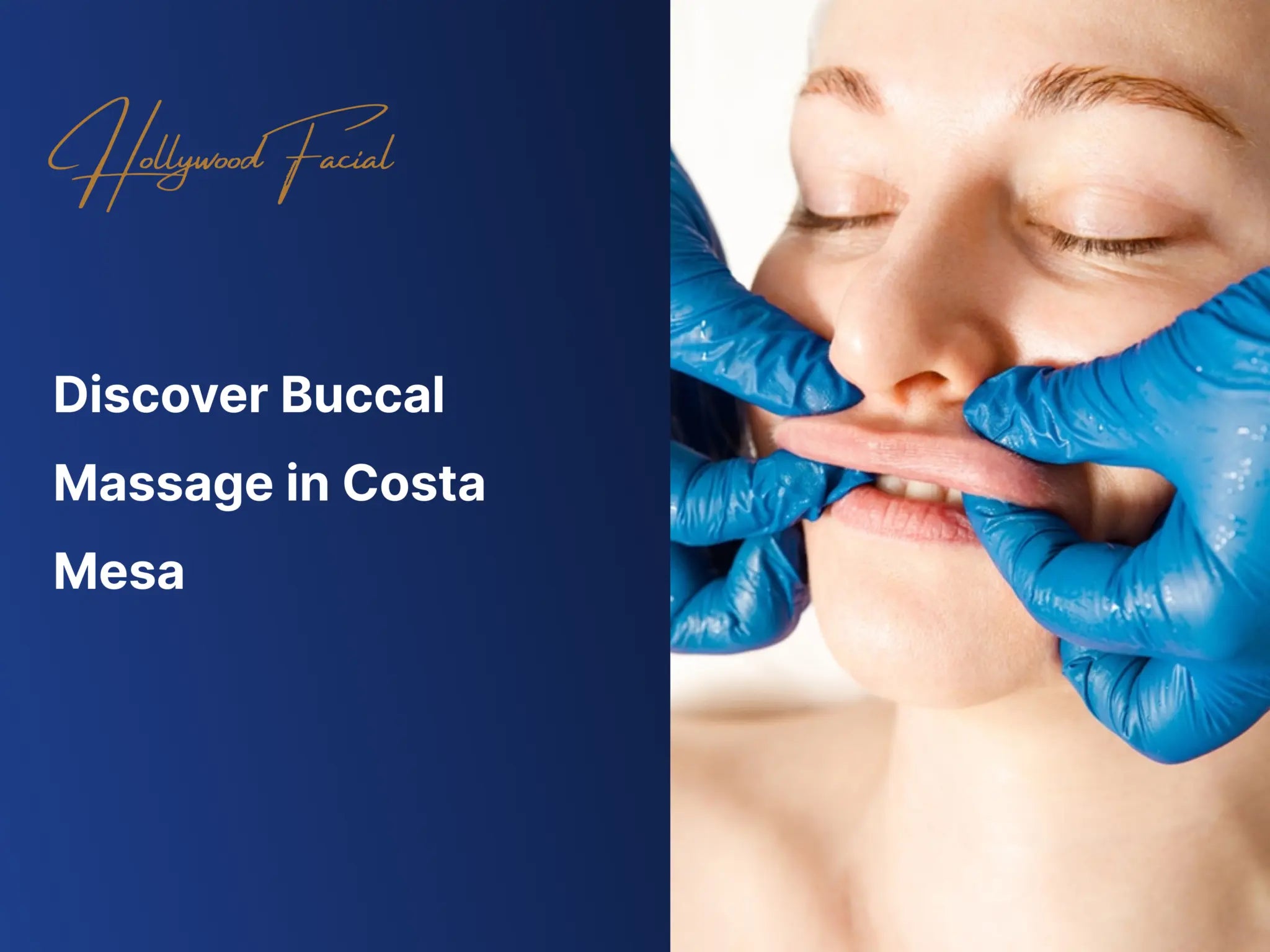Discover Buccal Massage in Costa Mesa