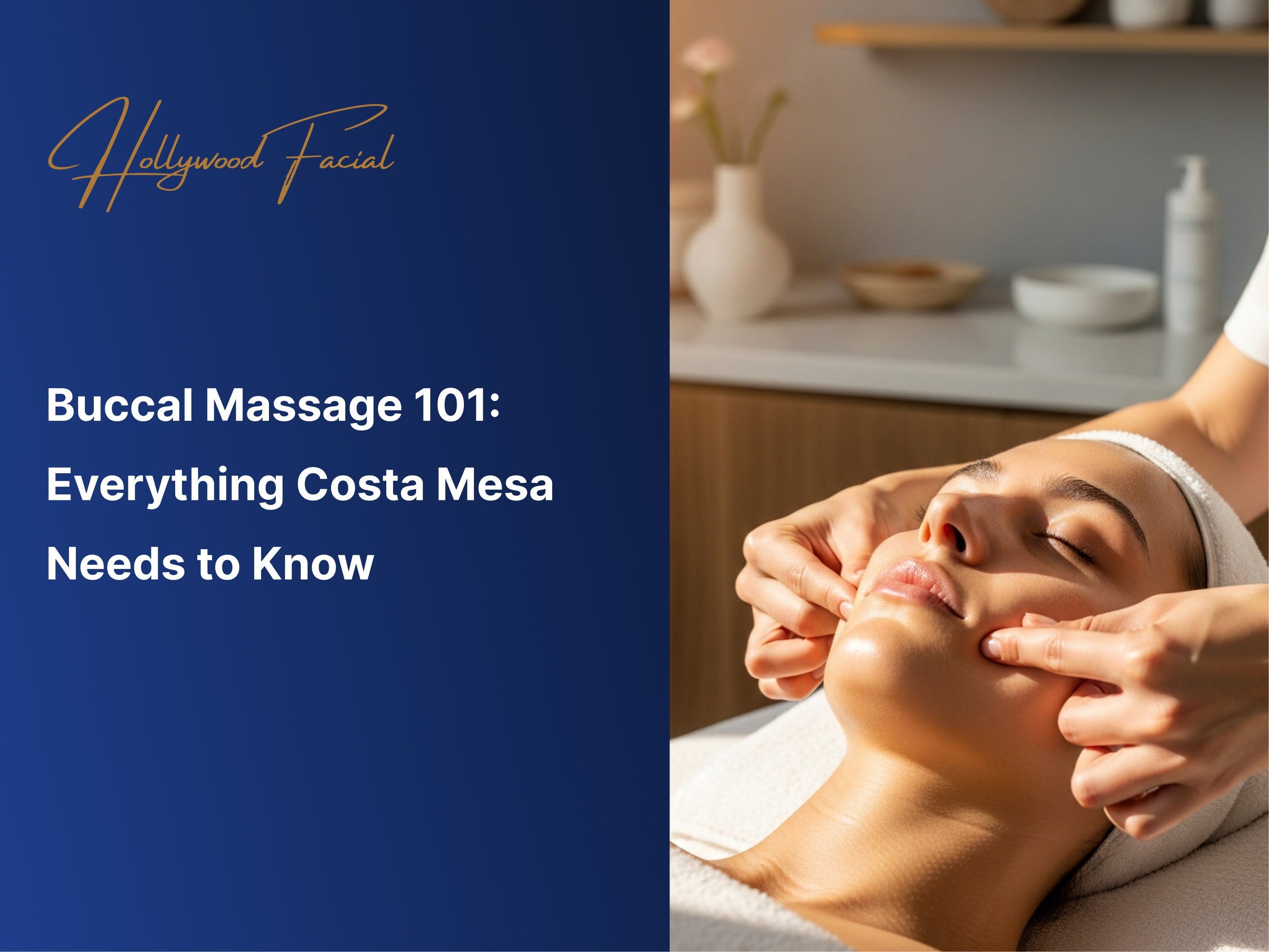 Buccal Massage 101: Everything Costa Mesa Needs to Know
